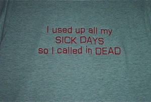 I Used up All My Sick Days